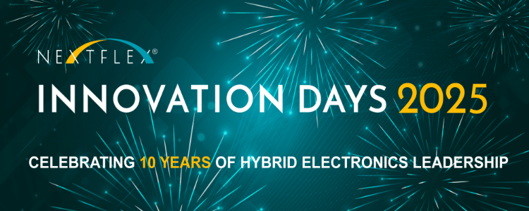 NextFlex Innovation Days 2025